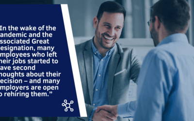 Thinking About Rehiring Old Talent? Here’s What You Need to Know