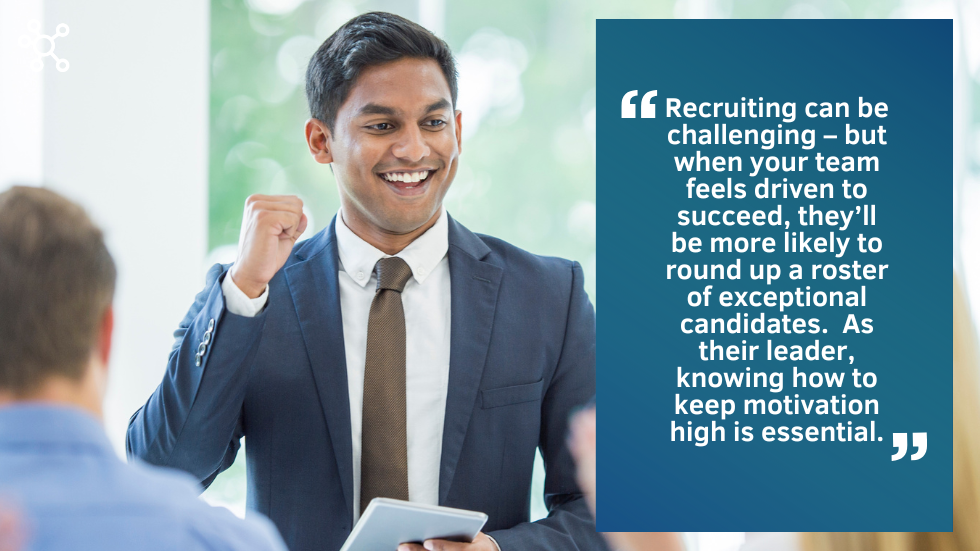 Keeping Your Recruiting Team Motivated